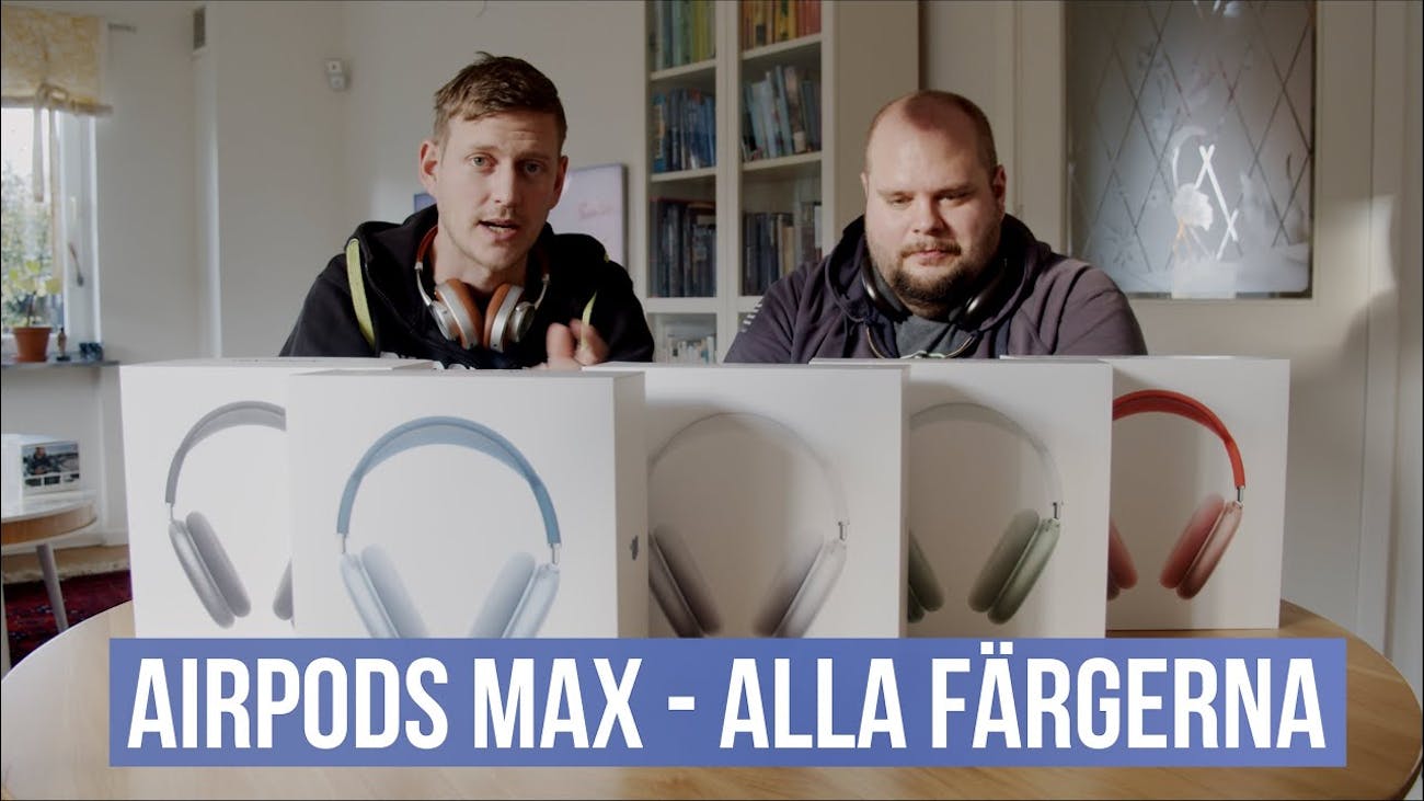 Så bra är AirPods Max - alla färger och kombinationer