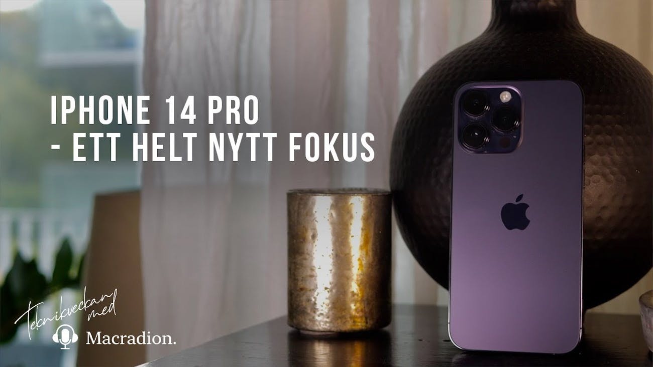 iPhone 14 Pro - ett helt nytt fokus