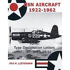 Listemann Phil H Listemann: Usn Aircraft 1922-1962