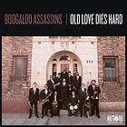 Boogaloo Assassins Old Love Dies Hard Limited Edition LP