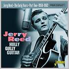 Jerry Reed The Early Years Part 2 Hully Gully Guitar 1958-1962 CD