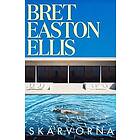 Bret Easton Ellis: Skärvorna