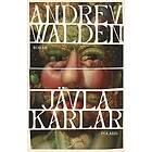 Andrev Walden: Jävla karlar