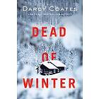 Darcy Coates: Dead of Winter