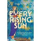 Jamila Ahmed: Every Rising Sun