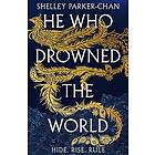 Shelley Parker-Chan: He Who Drowned The World