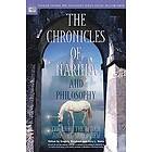 Gregory Bassham, Jerry L Walls, William Irwin: The Chronicles of Narnia and Philosophy