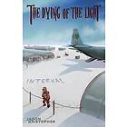 The Dying of the Light Engelska Paperback softback