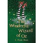 L Frank Baum: The Wonderful Wizard of Oz