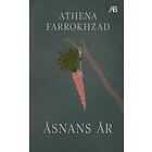 Athena Farrokhzad: Åsnans år