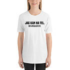 Fotomax T-shirt med texten "Jag kan ha fel. Men antagligen inte."