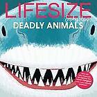 Sophy Henn: Lifesize Deadly Animals