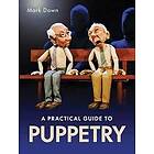 Practical Guide to Puppetry