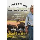 A Bold Return to Giving a Damn