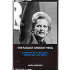 The Fascist Groove Thing