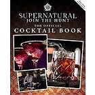 Supernatural: The Official Cocktail Book