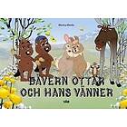 Bävern Ottar och hans vänner vår