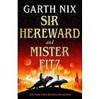 Sir Hereward and Mister Fitz