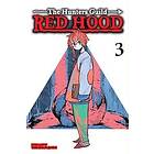 The Hunters Guild: Red Hood, Vol. 3