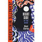 Jeanette Winterson: Night Side Of The River