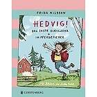 Frida Nilsson: Hedvig! Das erste Schuljahr Im Pferdefieber