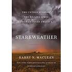 Harry N MacLean: Starkweather: The Untold Story of the Killing Spree That Changed America