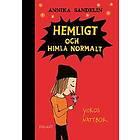 Annika Sandelin: Hemligt och himla normalt