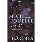 Michel Houellebecq: Förinta