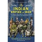 George Morton-Jack: The Indian Empire At War