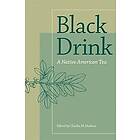 Charles M Hudson: Black Drink