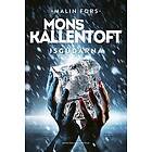 Mons Kallentoft: Isgudarna
