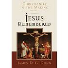 Dunn James D G Dunn: Jesus Remembered