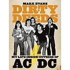 Mark Evans: Mark Evans Dirty Deeds: My Life Inside/outside Of Ac/dc