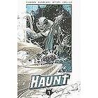 Robert Kirkman, Ryan Ottley, Todd McFarlane, Greg Capullo: Haunt Volume 1