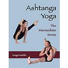 ASHTANGA YOGA The Intermediate Series