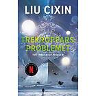 Liu Cixin: Trekropparsproblemet (E-bok)