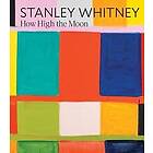 Stanley Whitney: How High the Moon