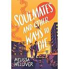 Soulmates and Other Ways to Die