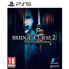 The Bridge Curse 2: The Extrication (PS5)