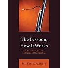 The Bassoon, How It Works