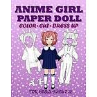 Anime Girl Paper Doll for Girls Ages 7-12; Cut, Color, Dress up and Play. Coloring book for kids