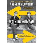 Walking with Sam: A Father, a Son, and Five Hundred Miles Across Spain