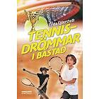 Tennisdrömmar i Båstad