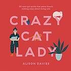 Alison Davies: Crazy Cat Lady