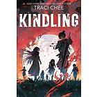 Traci Chee: Kindling