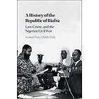 A History of the Republic of Biafra