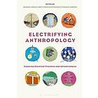 Electrifying Anthropology