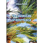 Fra hvirvlen/Iz kovitlaca