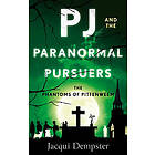 PJ and the Paranormal Pursuers