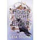 House of Light and Ether